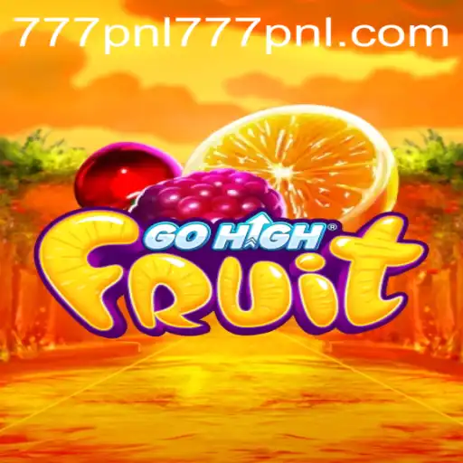 Exploring GoHighFruit: The Exciting World of Fruity Fun