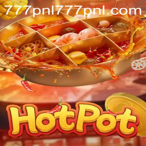 Hotpot: A Thrilling Gaming Experience with 777PNL