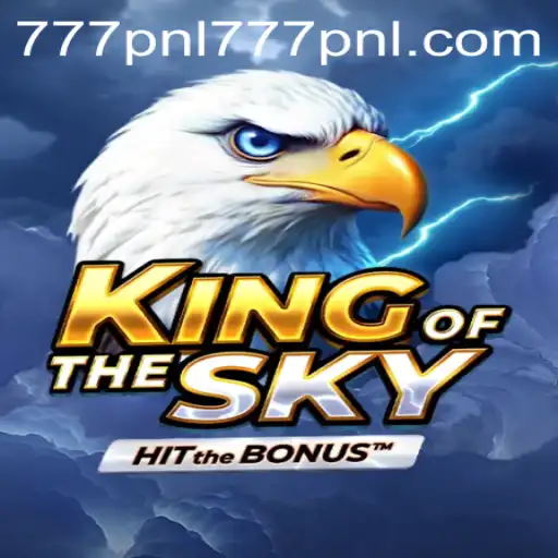 Exploring the Adventure of KingOfTheSky: A Thrilling Gaming Experience